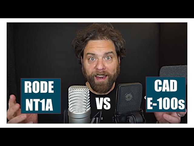 Mic comparison: Rode NT1a vs CAD e100s