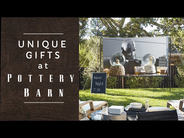 POTTERY BARN’S UNIQUE GIFTS- Unexpected & Luxe