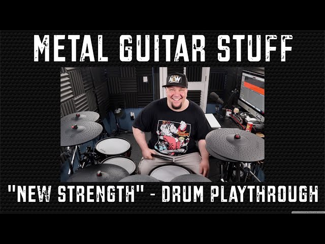 Original Drum Playthrough of NEW STRENGTH (Metal Guitar Stuff)