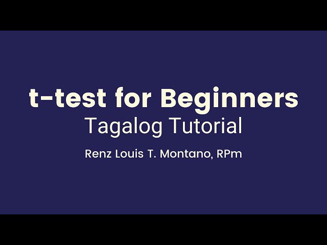 t-test for Beginners | TAGALOG Tutorial | Madali Lang!