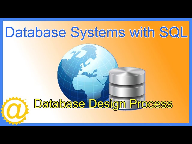 Database Systems - Database Design Process - Analysis, Logical and Physical Phase