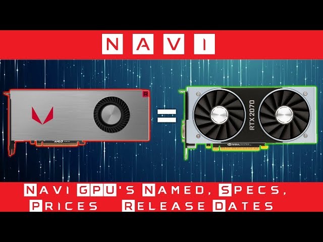 AMD Navi GPU's Specs, Prices And Dates Leaked