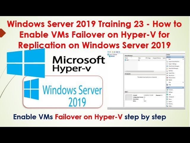 Windows Server 2019 Training 23 - How to Enable VMs Failover on Hyper-V for Replication Server 2019