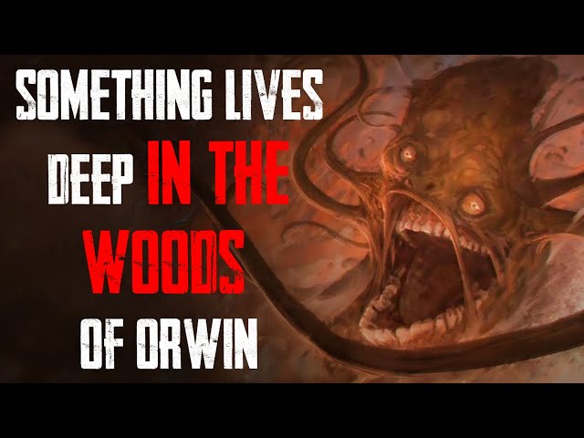 "Something Evil Lives In The Town Of Orwin" | Creepypasta | Horror Story