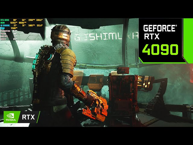 Dead Space 2023 : RTX 4090 24GB + i9 13900K ( 4K Ultra Graphics DLSS OFF )