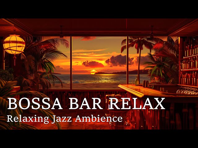 Sunrise Chillout Bossa Jazz ~ Perfect Ambient Bossa Nova Jazz for Relax/Work/Study