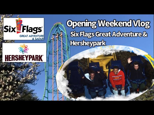 Six Flags Great Adventure and Hersheypark Opening Weekend Vlog | April 2023