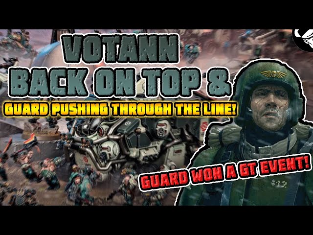 Votann on TOP? Guard Strike BACK! | Meta Watch | Warhammer 40,000