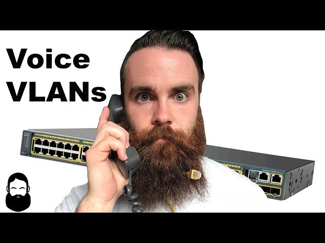 Voice VLANs - What are they and why do we need them?