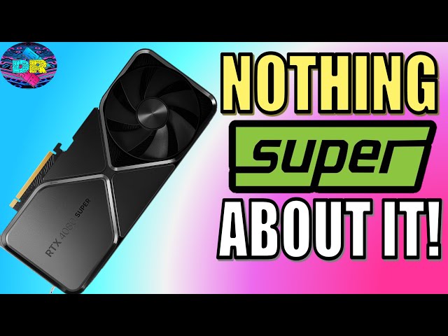 Nvidia RTX 4080 Super RUINS The 80 Class FOREVER! Wait For RTX 50 Series & AMD Price DROP?