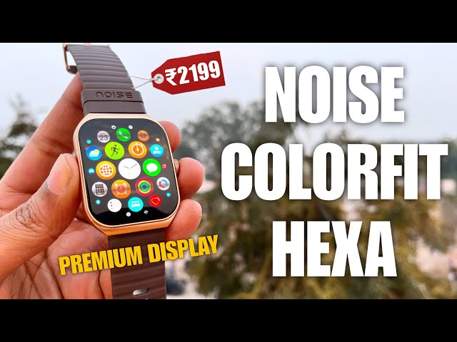 Noise Colorfit HEXA Arc View Curved Display Bluetooth Calling Smartwatch Detailed Review Under 2500
