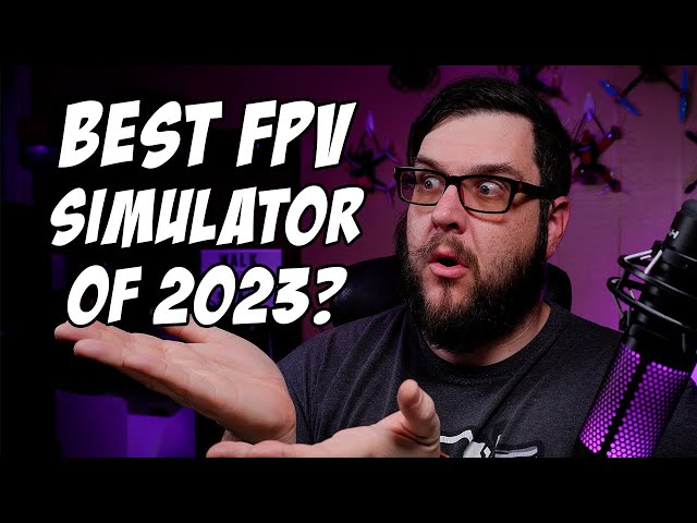 The 6 best FPV simulators of 2023 for flying freestyle!  Only one will come out on top
