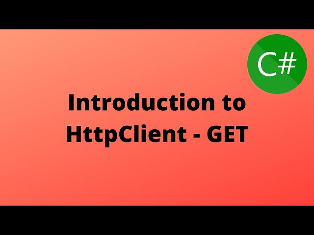 1- Introduction to HttpClient - GetAsync and GetStringAsync - C# and HttpClient
