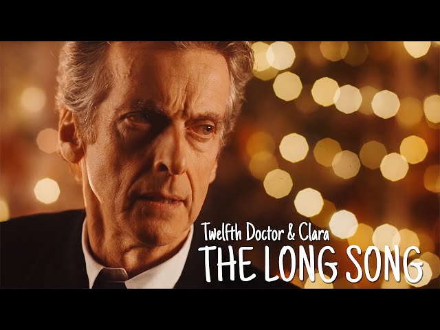Twelfth Doctor x Clara (Whouffaldi) | The Long Song