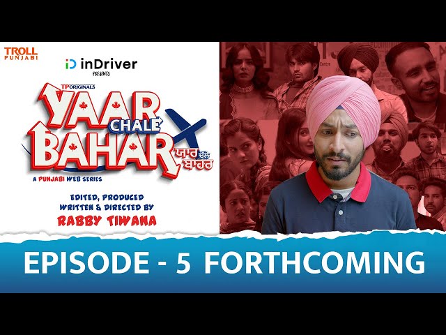 Yaar Chale Bahar | Episode 5 - Forthcoming | Latest Punjabi Web Series 2022 | English Subtitle