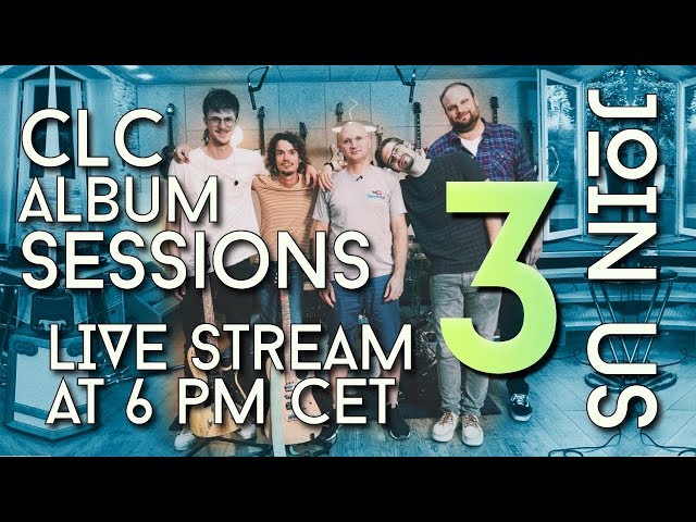 CLC Sessions Part III - The new album - Friday at 6pm CET
