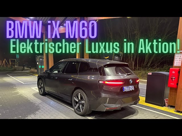 BMW iX M60: Elektrischer Luxus in Aktion!