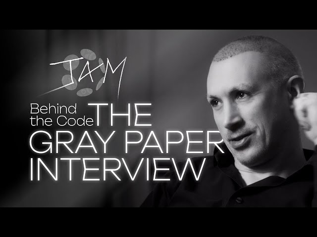 Gavin Wood: The Gray Paper Interview - JAM & the Future of Polkadot - Behind the Code: Web3 Thinkers