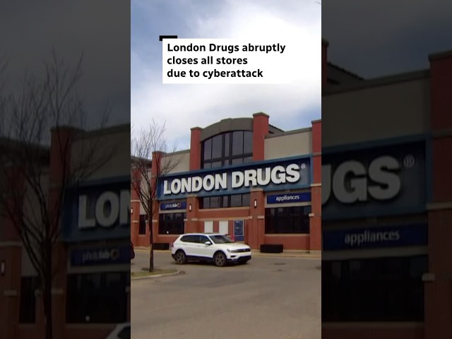 London Drugs abruptly closes all stores due to cybertattack