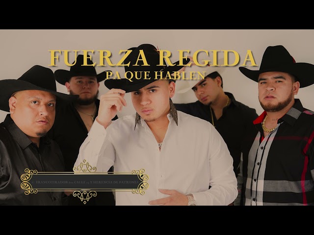 Fuerza Regida- Pa Que Hablen (Album Completo) Estreno 2022 2023