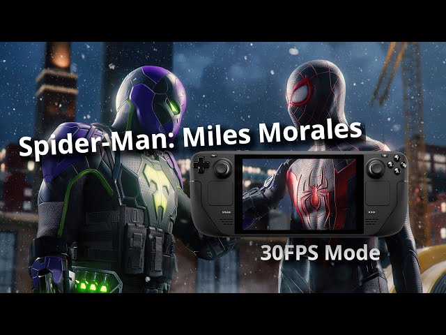 Spider-Man: Miles Morales on Steam Deck (30FPS Mode) - SteamOS 3.4