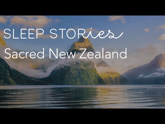 Calm Sleep Stories | Jerome Flynn's 'Sacred New Zealand'