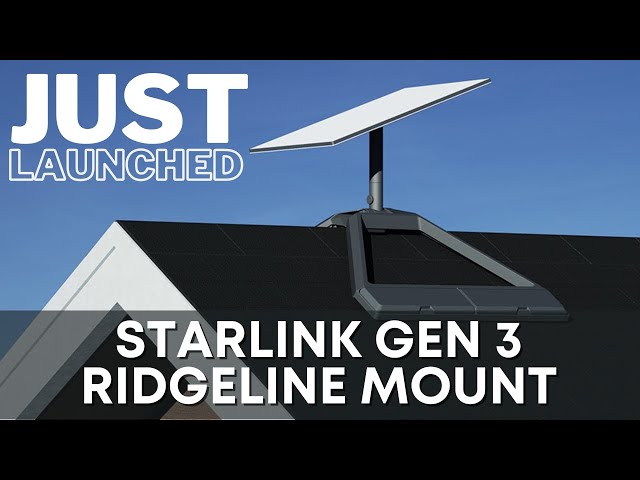 Just Launched: Starlink Gen 3 Ridgeline Mount