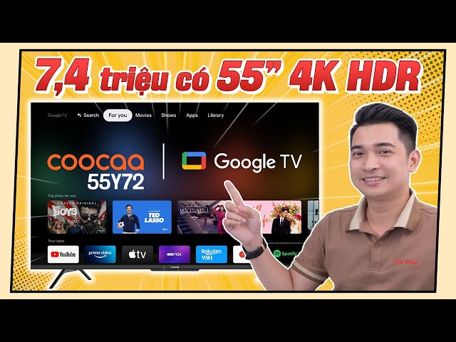 Dùng thử TV Coocaa 55Y72 mới, Google TV mới, loa ngon màn đẹp hơn cả Xiaomi?