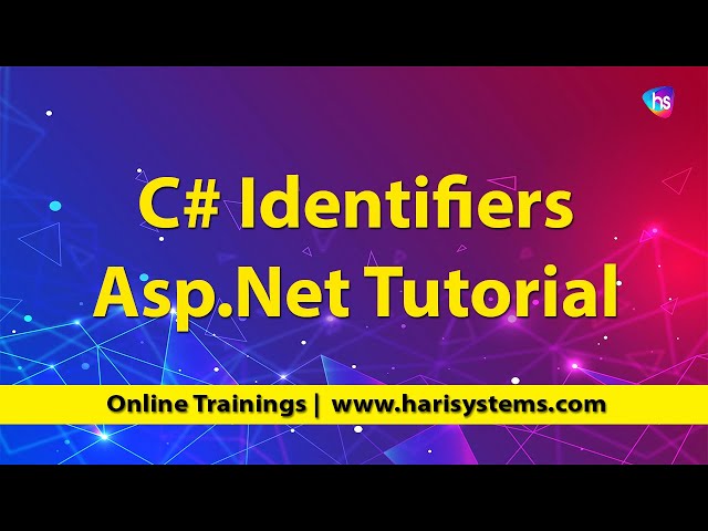 C# Basics | C# Identifiers | Free C# tutorial for beginners | Sekharmetla | Harisystems
