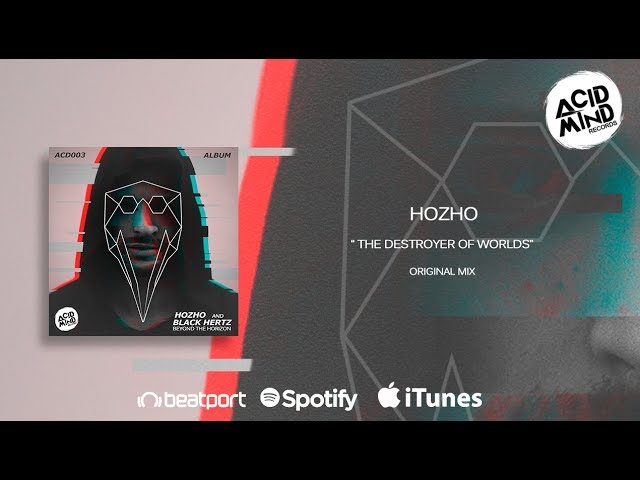 Hozho - The Destroyer Of Worlds (Original Mix)
