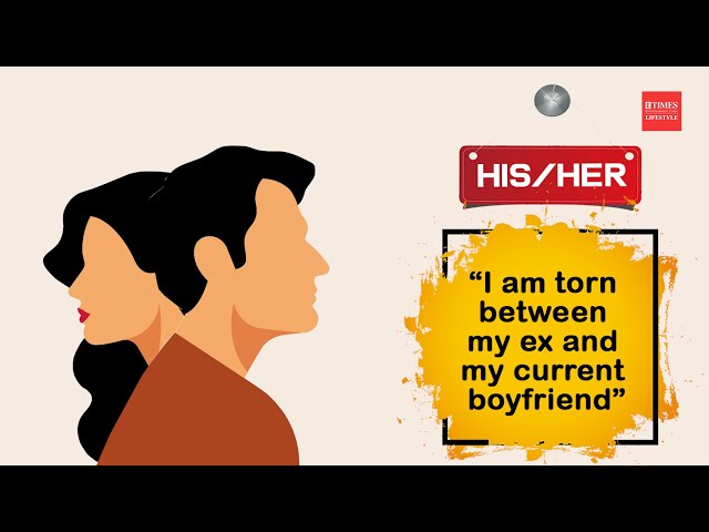 Overcoming Relationship Dilemma: Choosing Between Ex and Boyfriend | #relationship