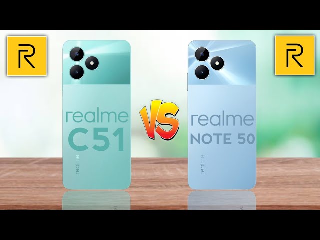 Realme C51 4G Vs Realme Note 50 4G