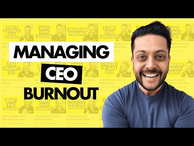 Managing Burnout as a High Performance CEO