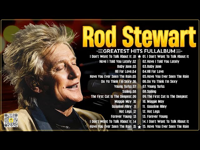 The Best of Rod Stewart | Rod Stewart Greatest Hits Full Album | Soft Rock Legends#6