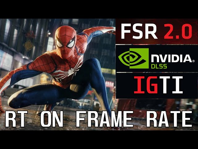 Marvel's Spider-Man PC RTX 3080 1440p Ultra Ray Tracing ON Framerate Test  DLSS / AMD FSR 2.0 / IGTI