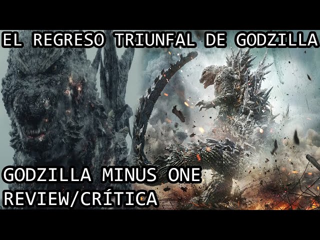 El Regreso Triunfal de Godzilla | Review Sin Spoilers de Godzilla Minus One (Gojira Minus One)
