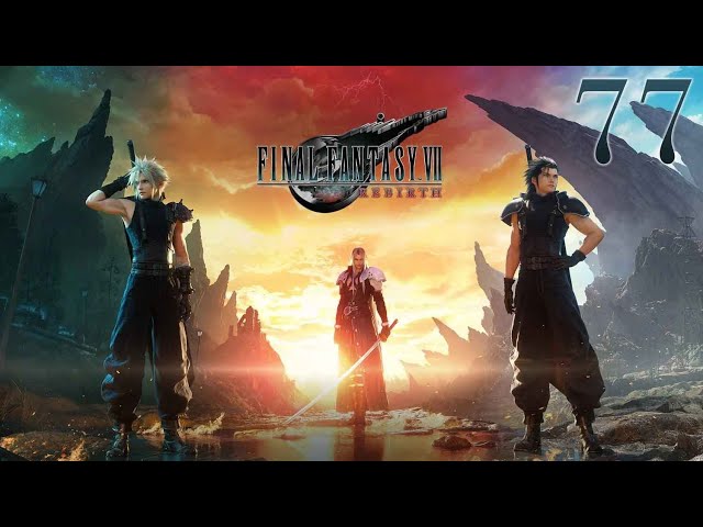 Let's Play Final Fantasy VII Rebirth [77] - Die Geschichte der Cetra - Kampf gegen das Dämonentor