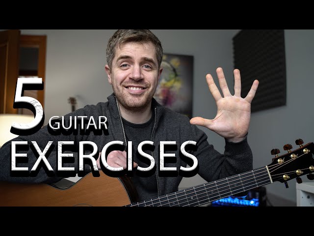 Five Guitar Exercises I Practiced When I Was a Beginner