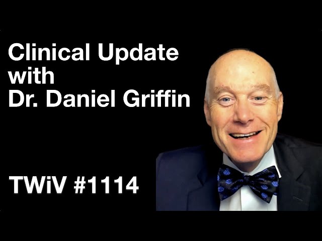 TWiV 1114: Clinical update with Dr. Daniel Griffin