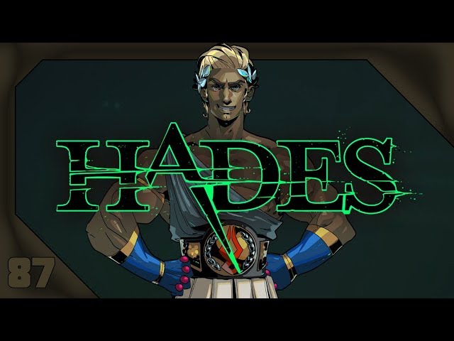 Uneasy Bow | Hades ep 87 [PC Let's Play]