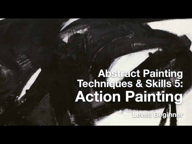 Abstract Painting Techniques 5: Action Painting