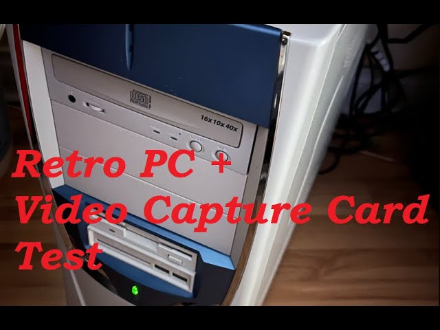 Retro PC + Video Capture Card Test on Feb. 5, 2023