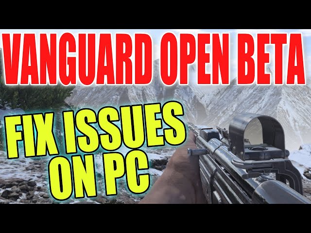 Call Of Duty Vanguard Open Beta Fix Issues On PC