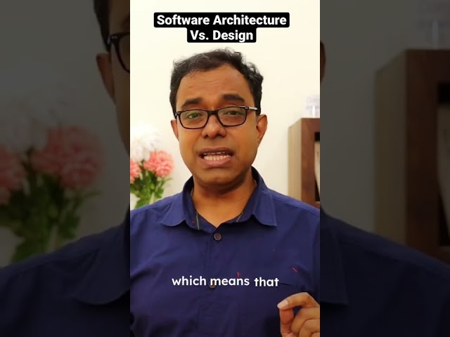 Software Architecture Vs. Software Design #shorts