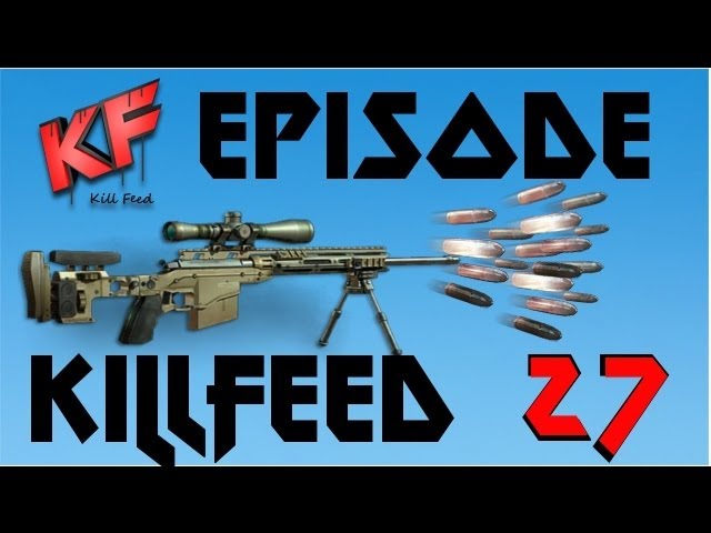 Episode Killfeed # 27 | Freestyle Replay