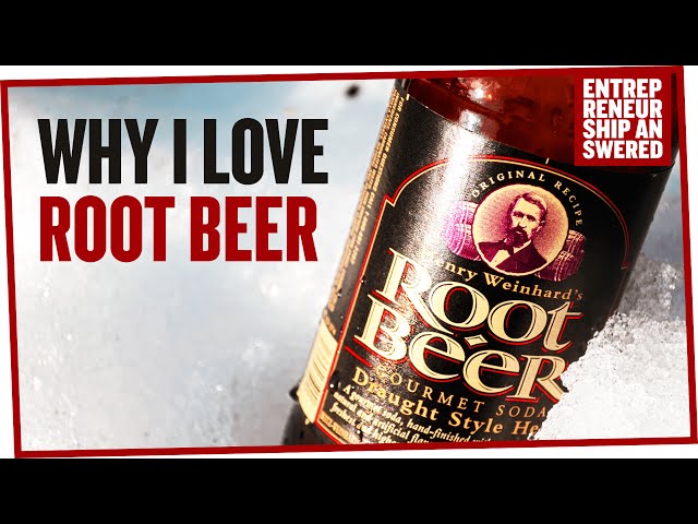 Why I Love Root Beer