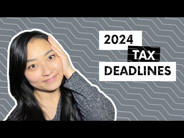 2024 Tax Deadlines You NEED TO KNOW (For for 2023 Tax Filing)