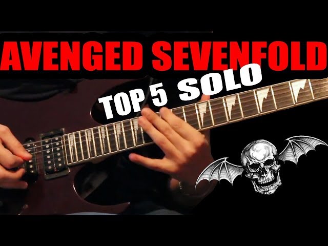 TOP 5 AVENGED SEVENFOLD GUITAR SOLO