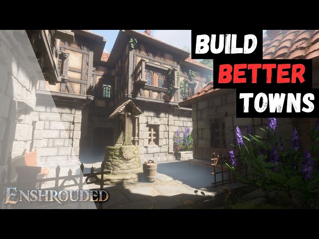 Enshrouded Tips | How to Build BETTER Towns!!