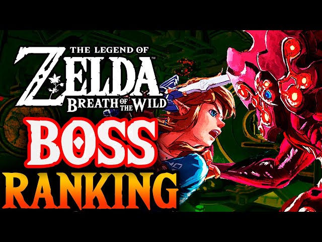 Ranking Every Zelda Breath of the Wild Boss!